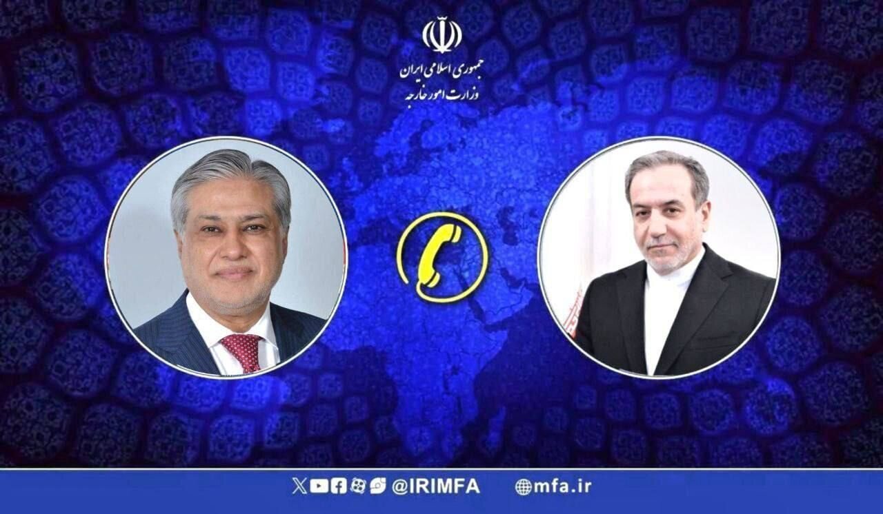 وزیران خارجه ایران و پاکستان درمورد دستور کار سفر پزشکیان به اسلام آباد گفتوگو کردند